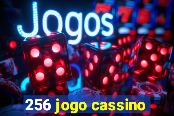 256 jogo cassino